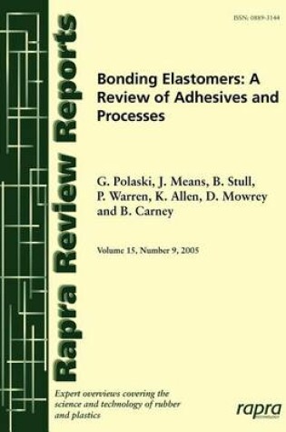 Cover of Bonding Elastomers: A Review of Adhesives & Processes: Review Report 177. Rapra Review Reports, Volume 15, Number 9.