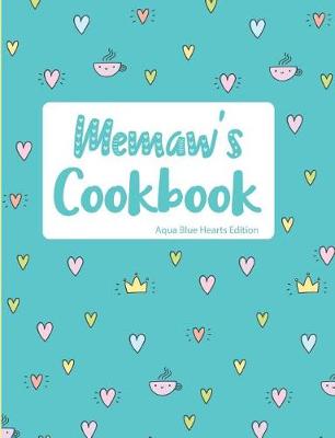 Book cover for Memaw's Cookbook Aqua Blue Hearts Edition