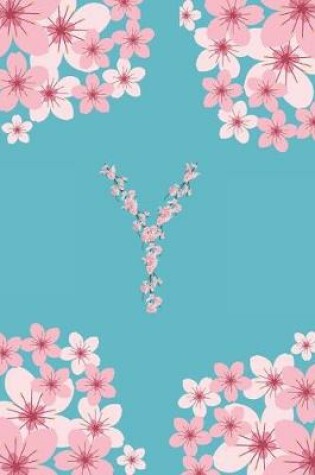 Cover of Y Monogram Letter Y Cherry Blossoms Journal Notebook