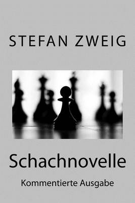 Book cover for Schachnovelle: Kommentierte Ausgabe