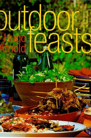 Cover of Outdoor Feasts...of Barbecues and Picnics