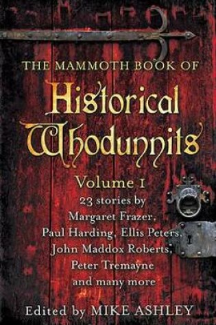 Cover of The Mammoth Book of Historical Whodunnits Volume 1