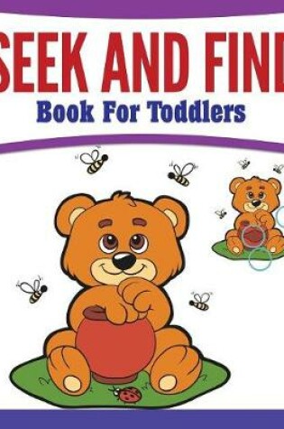 Cover of Seek And Find Book For Toddlers