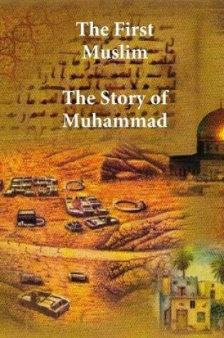 Cover of The First Muslim