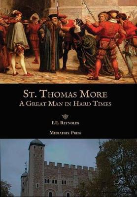 Book cover for St. Thomas More: A Great Man in Hard Times