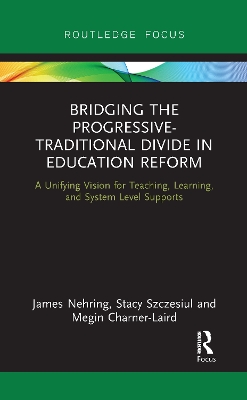 Book cover for Bridging the Progressive-Traditional Divide in Education Reform