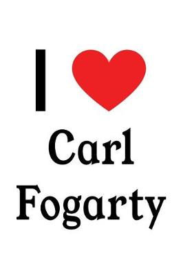 Book cover for I Love Carl Fogarty