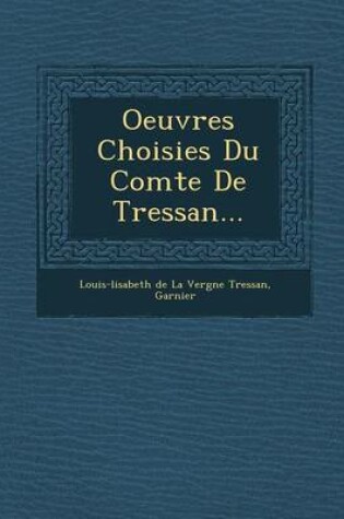Cover of Oeuvres Choisies Du Comte de Tressan...