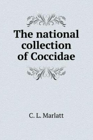 Cover of The national collection of Coccidae