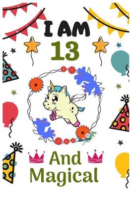 Book cover for I AM 13 & And Magical