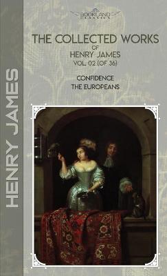 Cover of The Collected Works of Henry James, Vol. 02 (of 36)
