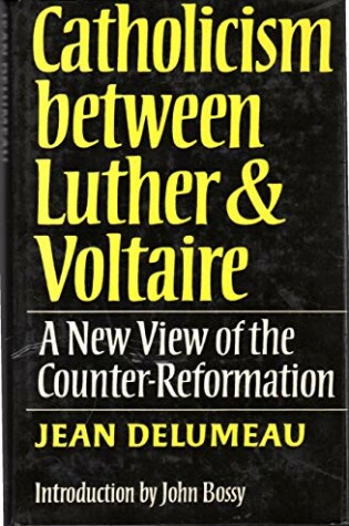 Cover of Catholicism Between Luther and Voltaire