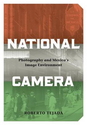 Book cover for National Camera: Photography and Mexico S Image Environment