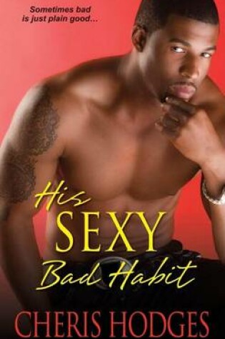 Cover of His Sexy Bad Habit