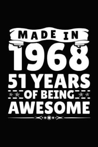 Cover of Made in 1968 51 Years of Being Awesome