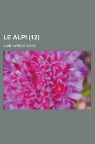 Cover of Le Alpi (12 )