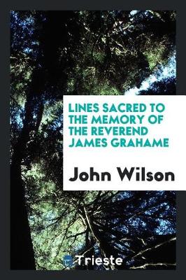 Book cover for Lines Sacred to the Memory of the Reverend James Grahame