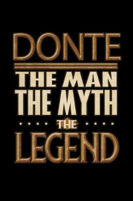 Book cover for Donte The Man The Myth The Legend