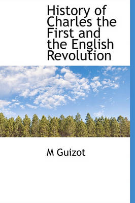 Book cover for History of Charles the First and the English Revolution