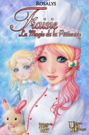 Cover of Fraisie, la magie de la patisserie