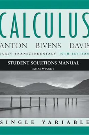 Cover of Calculus Early Transcendentals Single Variable 10E Student Solutions Manual