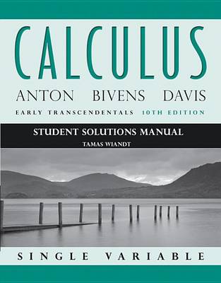 Book cover for Calculus Early Transcendentals Single Variable 10E Student Solutions Manual