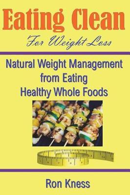 Book cover for Eating Clean For Weight Loss
