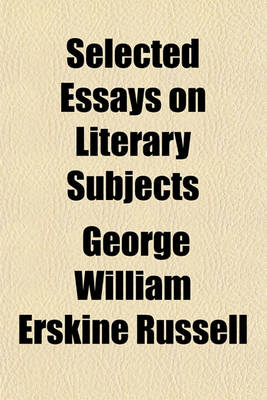 Book cover for Selected Essays on Literary Subjects