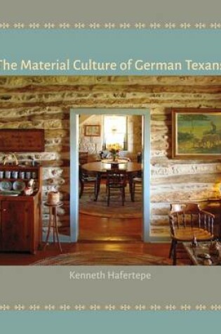 Cover of The Material Culture of German Texans