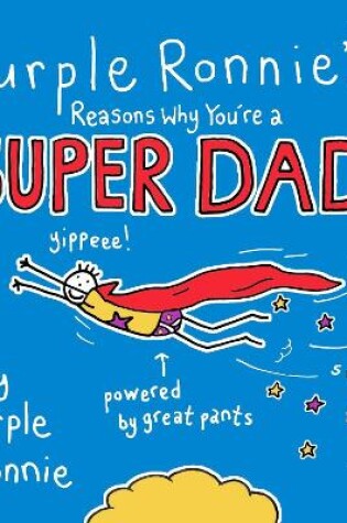 Cover of Purple Ronnie's Reasons Why You're a Super Dad