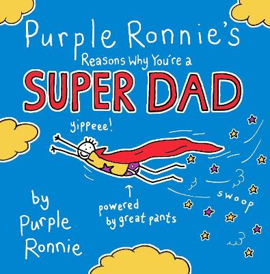 Book cover for Purple Ronnie's Reasons Why You're a Super Dad