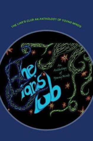 Cover of The Liar's Club an Anthology of Young Minds