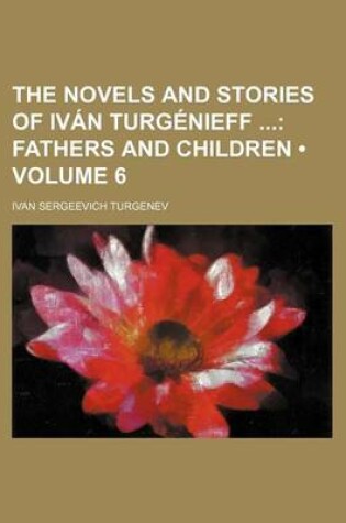 Cover of Fathers and Children Volume 6