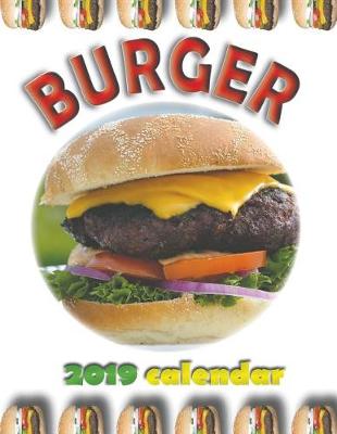 Book cover for Burger 2019 Calendar