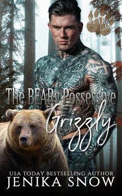 Book cover for The BEARy Possessive Grizzly