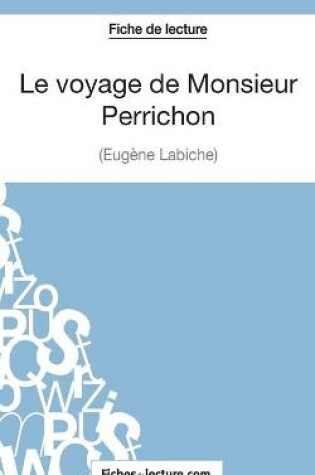 Cover of Le voyage de Monsieur Perrichon d'Eugène Labiche (Fiche de lecture)