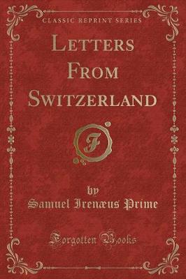 Book cover for Letters from Switzerland (Classic Reprint)