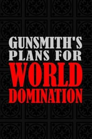 Cover of Gunsmith's Plans For World Domination