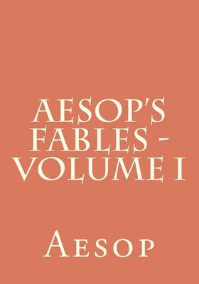 Book cover for Aesop's Fables - Volume I