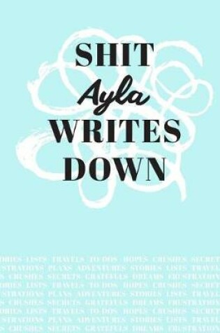 Cover of Shit Ayla Writes Down