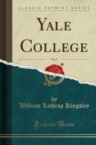Cover of Yale College, Vol. 2 (Classic Reprint)