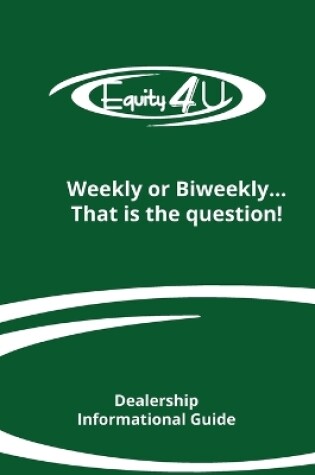 Cover of Car payments... Weekly or Biweekly?