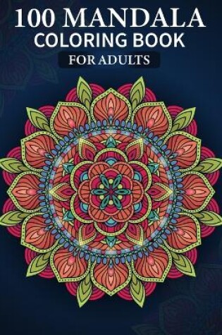 Cover of 100 Mandala Coloring Book for Adults