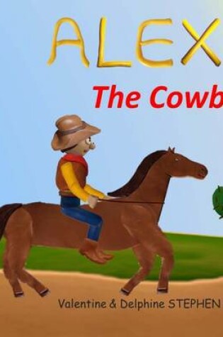 Cover of Alex the Cowboy