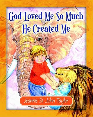 Book cover for God Loved Me So Much He Created Me