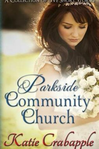 Cover of Parkside Community Church