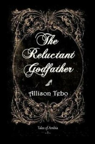 Cover of The Reluctant Godfather