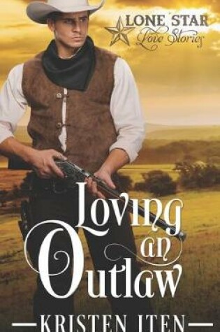 Cover of Loving an Outlaw