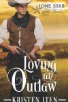 Book cover for Loving an Outlaw