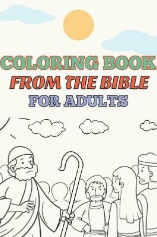 Cover of Coloring Book from the Bible for Adults